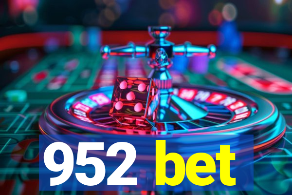 952 bet